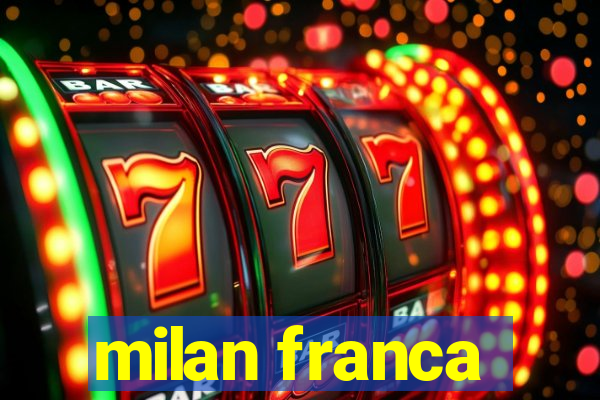 milan franca